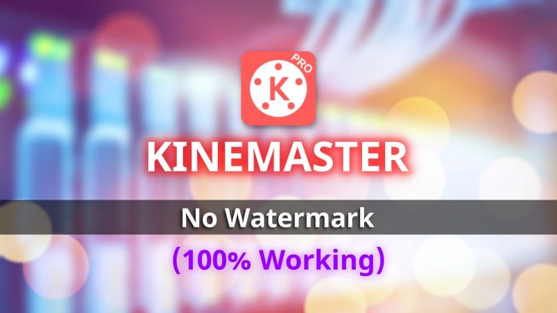 Kinemaster No wateramrk Apk